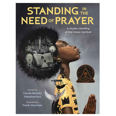 Standing In The Need Of Prayer by Carole Boston Weatherford