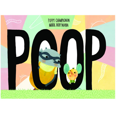 Poop by Poppy Champignon & Mark Hoffman