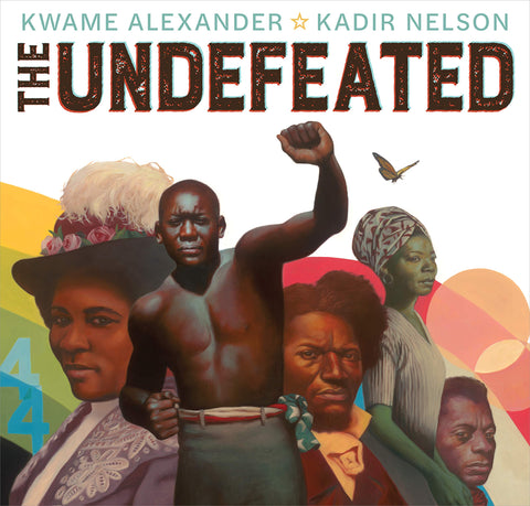 The Undefeated by Kwame Alexander & Kadir Nelson