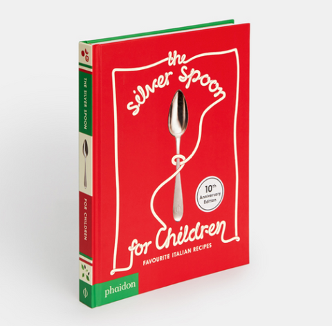 The Silver Spoon for Children 10th Anniversary Edition