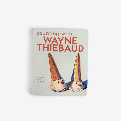 Counting with Wayne Thiebaud Board Book