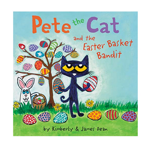 Pete The Cat And The Easter Basket Bandit Paperback