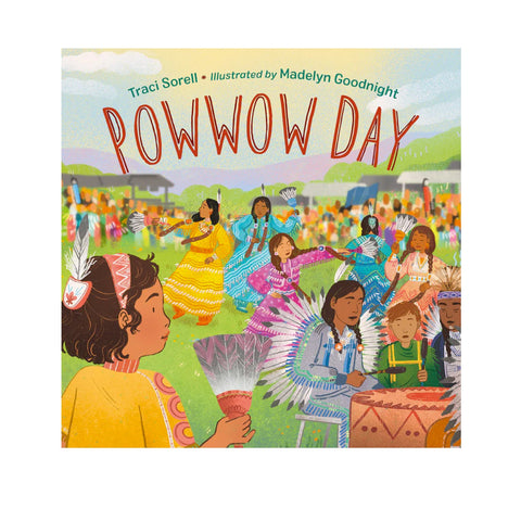 Powwow Day by Traci Sorell