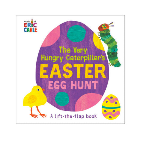 The Very Hungry Caterpillar’s Easter Egg Hunt by Eric Carle
